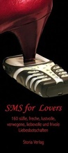 Cover: SMS for Lovers - Storia Verlag