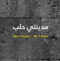 Abbildung von: MYAL / Mein Aleppo / My Aleppo - Edition Esefeld & Traub