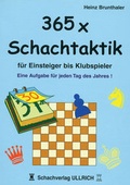 Cover: 365 x Schachtaktik f&uuml;r Einsteiger bis Klubspieler - Beyer, Joachim, Verlag