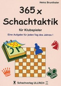 Cover: 365 x Schachtaktik f&uuml;r Klubspieler - Beyer, Joachim, Verlag