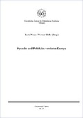 Cover: Sprache und Politik im vereinten Europa - Eberhard-Karls-Uni T&uuml;b. Europ. Zentrum f. F&ouml;deralismusforsch.