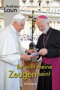 Cover: Ihr werdet meine Zeugen sein! - Kirche heute