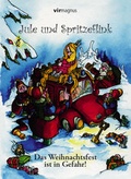 Cover: Jule und Spritzeflink - Das Weihnachtsfest ist in Gefahr! - virmagnus