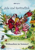 Cover: Jule und Spritzeflink - Weihnachten im Sommer? - virmagnus
