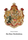 Cover: Das Haus Mecklenburg - B&ouml;rde Verlag