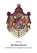 Cover: Das Haus Bayern - B&ouml;rde Verlag