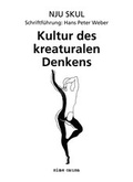 Cover: Kultur des kreaturalen Denkens - sine causa Verlag