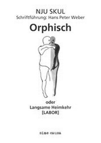 Enlarge image Cover: Orphisch - sine causa Verlag