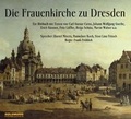Cover: Die Frauenkirche zu Dresden - GOLDMUND-H&ouml;rb&uuml;cher
