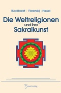 Cover: Die Weltreligionen und ihre Sakralkunst - Hawel Verlag