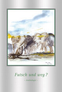 Enlarge image Cover: Futsch und - weg? - wort und mensch-Verlag