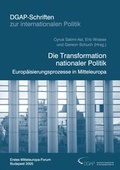 Cover: Die Transformation nationaler Politik - Deutsche Gesellschaft f&uuml;r Ausw&auml;rtige Politik