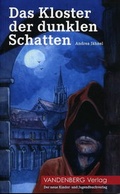Cover: Das Kloster der dunklen Schatten - VANDENBERG Verlag