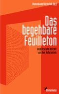 Cover: Das begehbare Feuilleton - Blumenkamp Verlag
