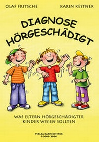 Enlarge image Cover: Diagnose Hörgeschädigt - Verlag Karin Kestner