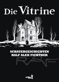 Cover: Vitrine des Grauens - Phillis Verlag