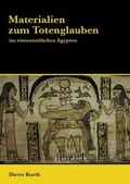 Cover: Materialien zum Totenglauben im r&ouml;merzeitlichen &Auml;gypten - Backe-Verlag