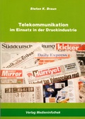 Cover: Telekommunikation im Einsatz in der Druckindustrie - MCDP International UG