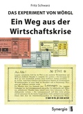 Cover: Das Experiment von W&ouml;rgl - SYNERGIA-Verlag