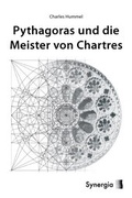 Cover: Pythagoras und die Meister von Chartres - SYNERGIA-Verlag