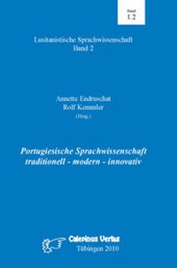 Abbildung von: Portugiesische Sprachwissenschaft: traditionell - modern - innovativ - Calepinus Verlag