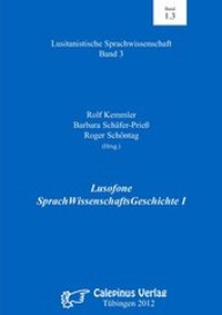 Abbildung von: Lusofone SprachWissenschaftsGeschichte I - Calepinus Verlag
