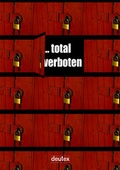 Cover: ... total verboten - Verlag deutex