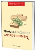 Cover: Frauen-M&ouml;rder-M&ouml;rderinnen - Verlag Dortmunder Buch
