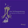 Cover: Der Schlangenk&ouml;nig. Drei M&auml;rchen von Heinrich Seidel - Zielophon