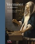 Cover: Vermeer in M&uuml;nchen - Bayerische Staatsgem&auml;ldesammlungen
