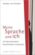 Cover: Meine Sprache und ich - Lingva Eterna Institut f&uuml;r bewusste Sprache