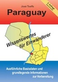 Cover: Paraguay - Wissenswertes f&uuml;r Einwanderer - Stefan Wagner Verlag