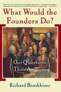 Cover: What Would the Founders Do? - Basic Books