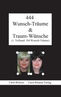 Cover: 444 Wunsch-Tr&auml;ume & Traum-W&uuml;nsche - Reiterer, C