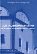 Cover: AUFF WELSCHE MANIER GEBAUET. Zur Architektur der mitteldeutschen Fr&uuml;hrenaissance - Kratzke Verlag f&uuml;r Kunstgeschichte