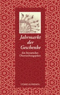Cover: Jahrmarkt der Geschenke - Stories u. Friends Verlag