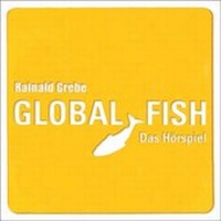 Enlarge image Cover: Global Fish - Versöhnungsrecords