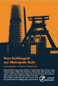Enlarge image Cover: Vom Kohlenpott zur Metropole Ruhr - edition rainruhr