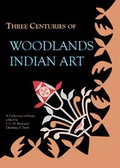 Cover: Three Centuries of Woodlands Indian Art - ZKF Publishers