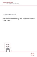 Cover: Die rechtliche Bedeutung von Expertenstandards in der Pflege - G & S Verlag GbR