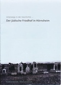 Cover: Der j&uuml;dische Friedhof in H&ouml;rnsheim - Gemeindeverwaltung H&uuml;ttenberg - Archiv