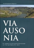 Cover: Via Ausonia - Arch&auml;ologiepark Belginum