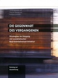 Cover: Die Gegenwart des Vergangenen - Meine Verlag