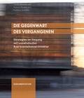 Cover: Die Gegenwart des Vergangenen - Meine Verlag