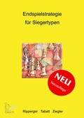 Cover: Endspielstrategie f&uuml;r Siegertypen - Verlag Chaturanga