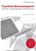 Cover: IT-gest&uuml;tztes Wissensmanagement - Edition Wissensmanagement