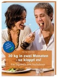 Cover: 30 kg in zwei Monaten - so klappt es! - Blom Verlag