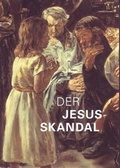 Cover: Der Jesus-Skandal - Max-Liebermann-Gesellschaft Berlin