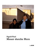 Cover: Mauer durchs Herz - Verlag am Turm | zba.BUCH
