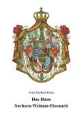 Cover: Das Haus Sachsen-Weimar-Eisenach - B&ouml;rde Verlag